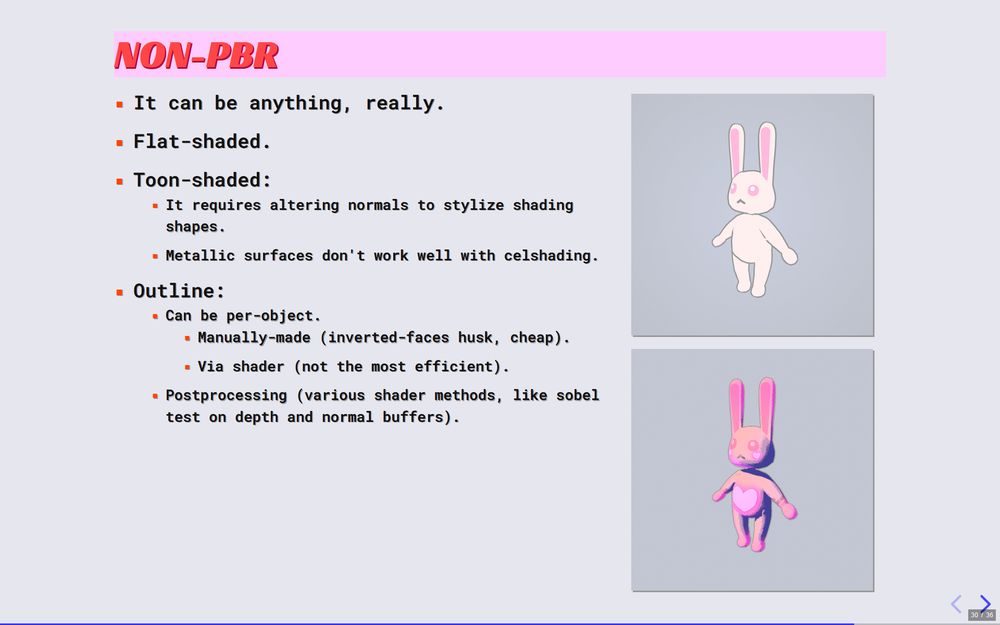 Presentation slide: "Non-PBR: It can be anything, really. Flat-shaded. Toon-shaded: It requires altering normals to stylize shading shapes. Metallic surfaces don't work well with celshading. Outline: Can be per-object. Manually-made (inverted-faces husk, cheap). Via shader (not the most efficient). Postprocessing (various shader methods, like sobel test on depth and normal buffers)"