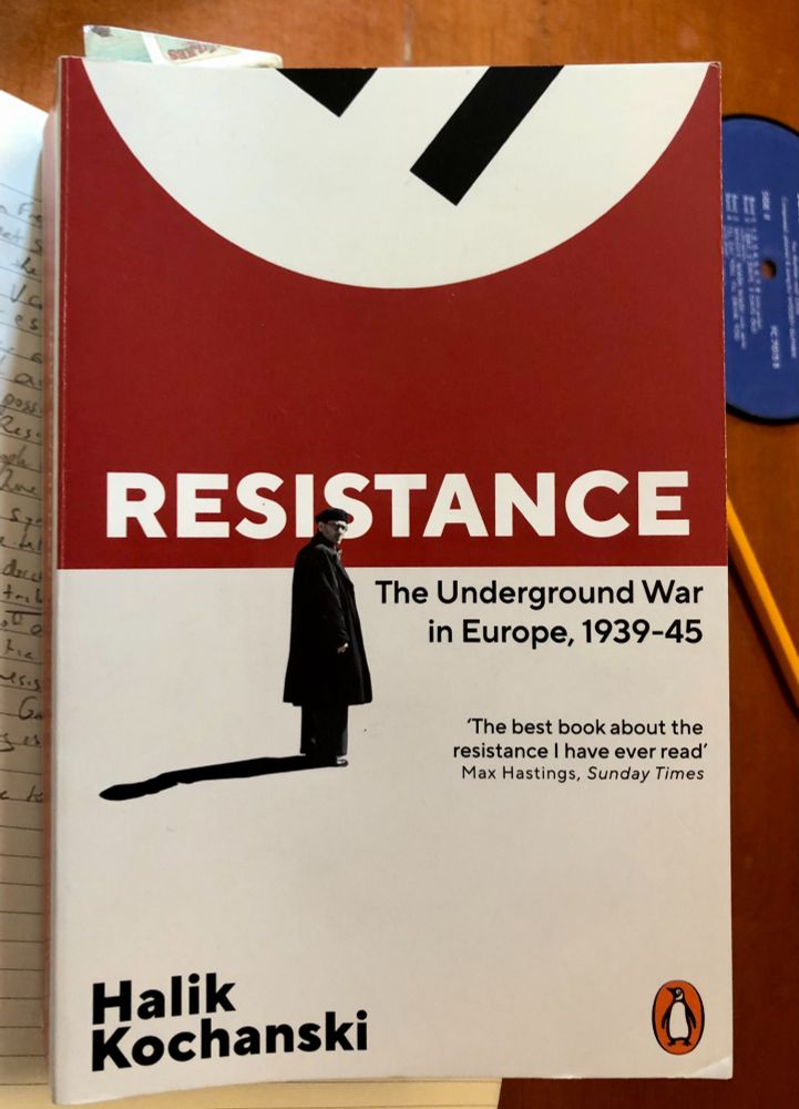 Resistance: the underground war in Europe, 1939-45, by Halik Kochanski