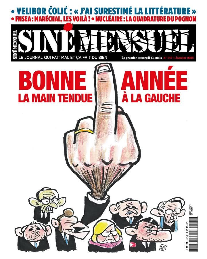 Couverture de SINE MENSUEL « bonne année la main tendue à la gauche »
Avec un dessin de Macron faisant un doigt d’honneur géant entouré du nouveau gouvernement 