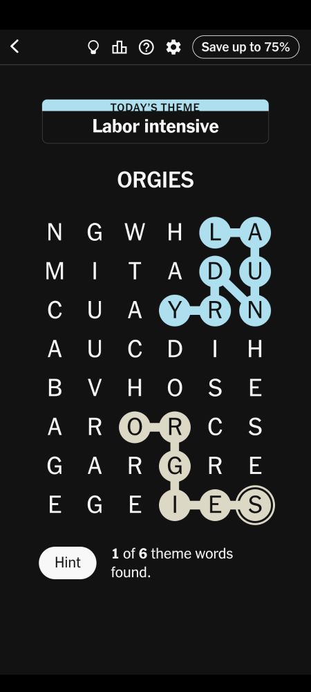 Screenshot of NYTimes Strands (word search puzzle) with the day's theme "Labor intensive" in which the word "orgies" is highlighted 