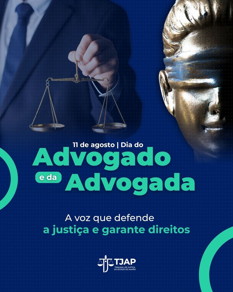 Arte de data comemorativa do dia do advogado e advogada. Possui fundo azul, textos na cor verde e imagens no lado direito e superior esquerdo