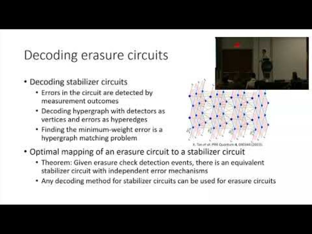 Shouzhen Gu: "The benefits and costs of quantum error correction with erasure qubits" (QIP 2025)