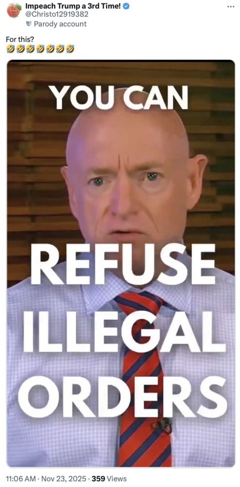 A meme of Senator Mark Kelly with the words "You can refuse illegal orders". 
Trump posted the meme on Truth Social. 