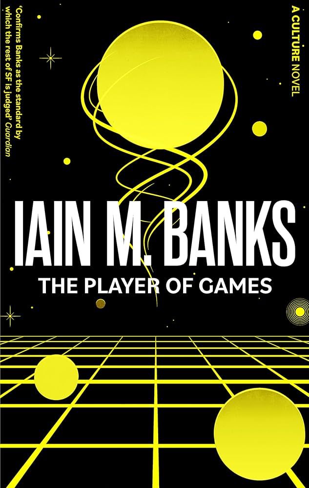 Cover for Iain M Banks’ “The Player of Games”