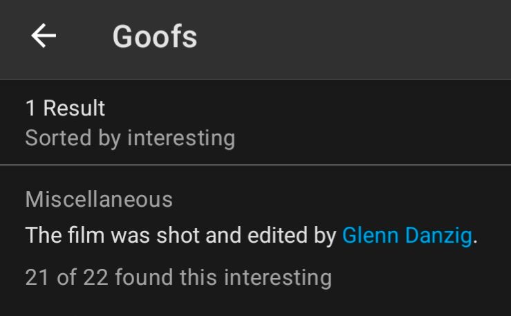 GOOFS

The film was shot and edited by Glenn Danzig.