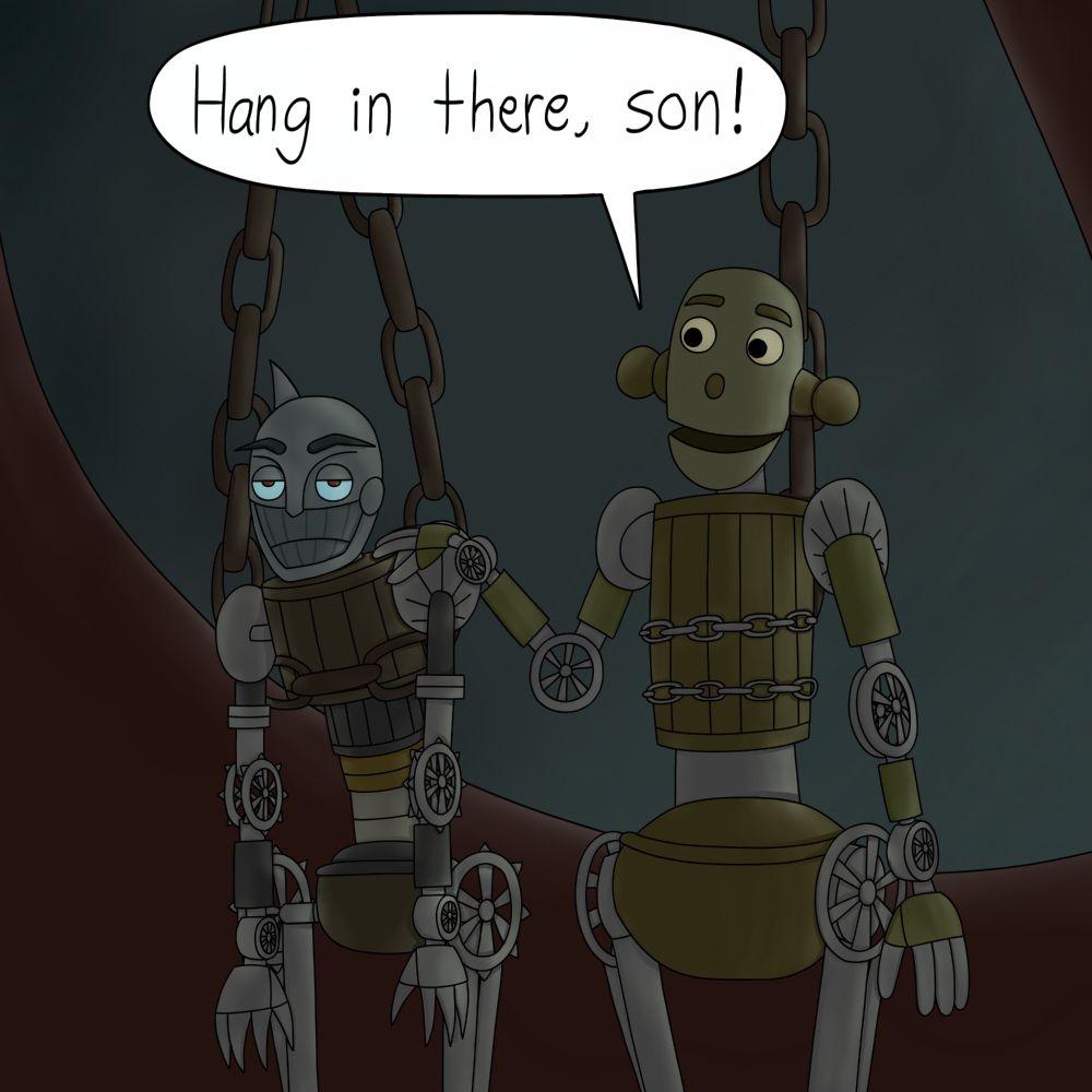 A drawing of Ratchet from Robots (2005) and his father hanging from chains, with Ratchet sporting his upgrade-less design. Ratchet's father puts a hand on his son's shoulder and tells him, "Hang in there, son!" Ratchet looks very annoyed.