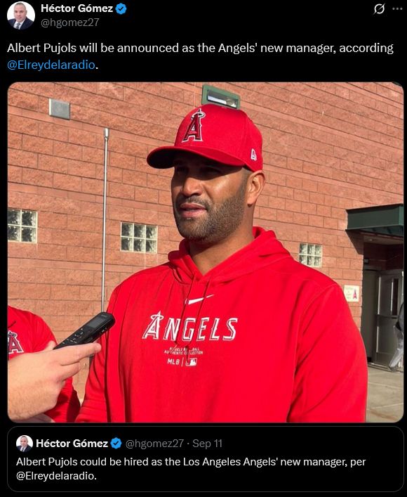 tweet by hector gomez saying "Albert Pujols will be announced as the Angels' new manager, according @Elreydelaradio."