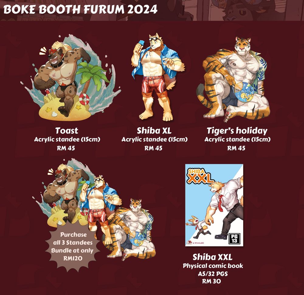 Boke Booth FURUM 2024 merchandise. You can purchase Where the Demon Lurks keychains, standees, ZZZ stickers, Fel and Sui stickers, shiba keychains, and Shiba XL the comic book, Shiba XL the standee and Tiger Holiday standee!