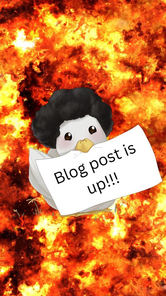 white duck with black afro holding a sign that says “Blog post is up!!!” against an explosion background