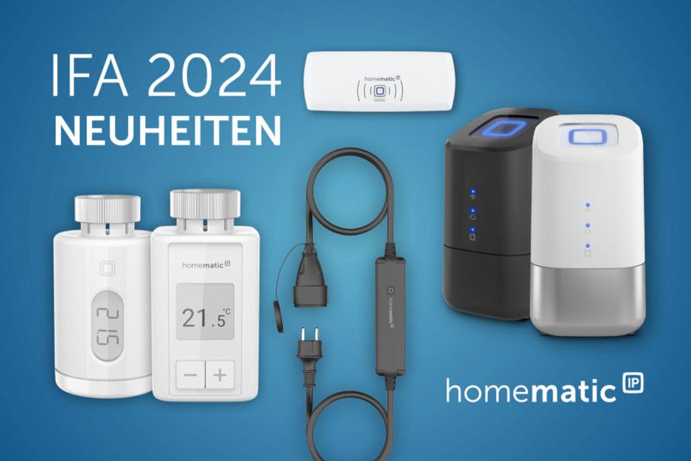 Homematic IP: Das sind die Produktneuheiten zur IFA 2024