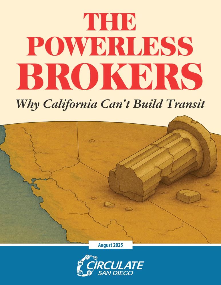 Cover of the Circulate San Diego report in the design of Robert Caro's "The Power Broker" only entitled "The Powerless Brokers: Why California Can't Build Transit"