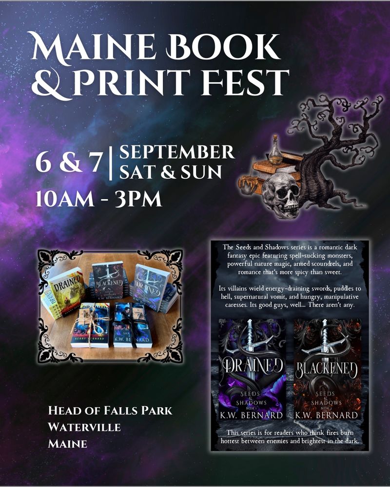 Maine book and print fest. September 6 and 7. 10 to 3. Head of Falls Park, Waterville, Maine.
