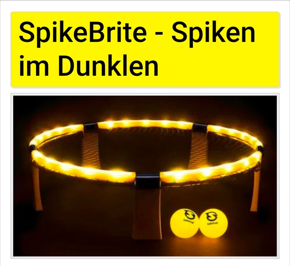 Spikeball Bright: Ein LED erleuchteter Ring mit Netz innen auf den LED erleuchtete Bälle mit der Hand draufgeschlagen werden, die dann vom Netz wieder abspringen, etc.