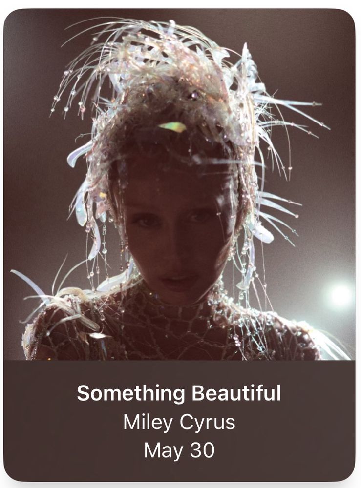 Something Beautiful by Miley Cyrus