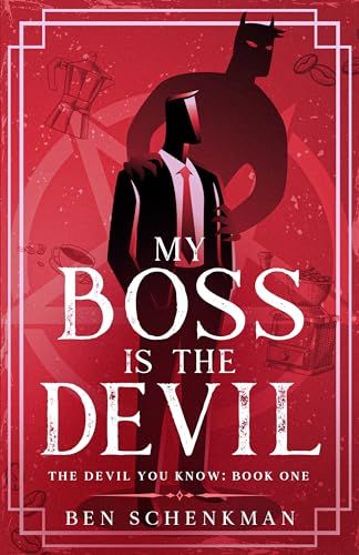 The covet of My Boss is the Devil by Ben Shenkman featuring a red background, a person in a suit in the foreground and a devil shadow behind them
