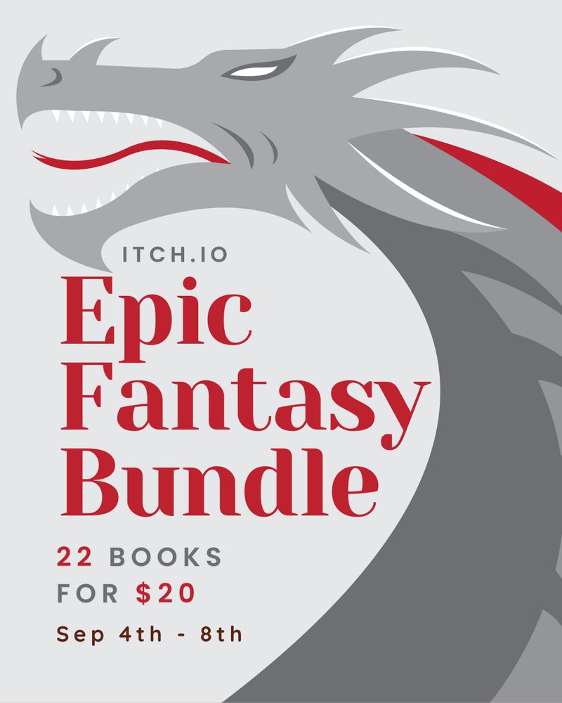 A Graphic with a dragon and words Itch-io Epic fantasy Bundle 22 books for $20 Sep 4th to 8th