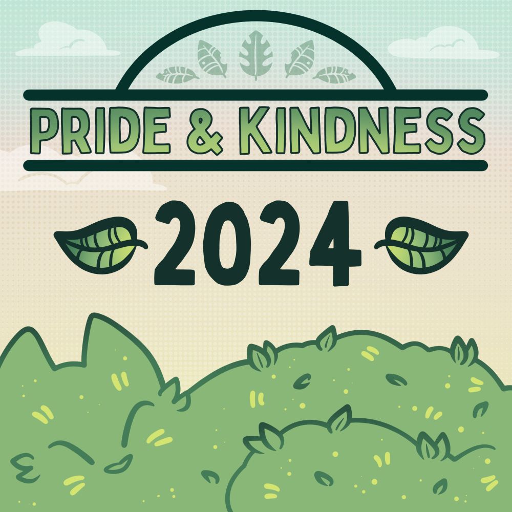 An image that says "PRIDE & KINDNESS" with a large 2024 flanked by 2 decorative leaves to either side.

A cat made of leaves rests at the bottom of the image. The background is a light gradient with the impressions of clouds.

#furry #furryart