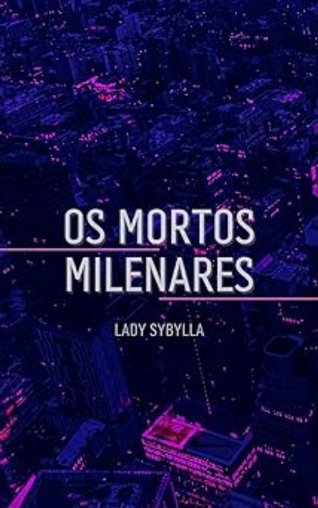 Os Mortos Milenares eBook : Sybylla, Lady: Amazon.com.br: Loja Kindle