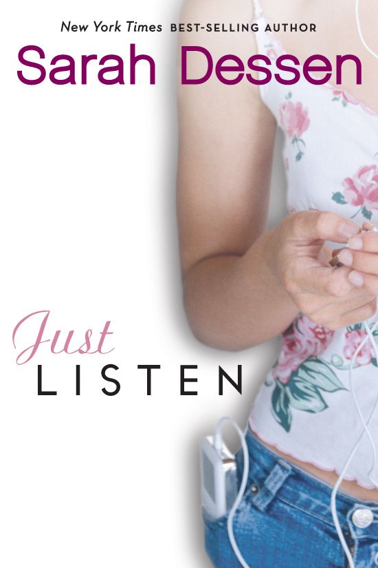 Book cover of Just Listen by Sarah Dessen