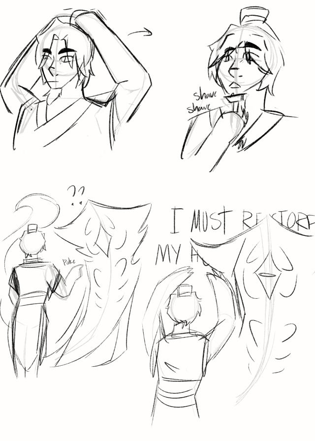 A scribbled comic of Wan putting his hair up in a top knot, shaving his beard, and then going up to Raava and poking her to get her attention before shouting "I MUST RESTORE MY HONOR," while she looks deeply unimpressed.
