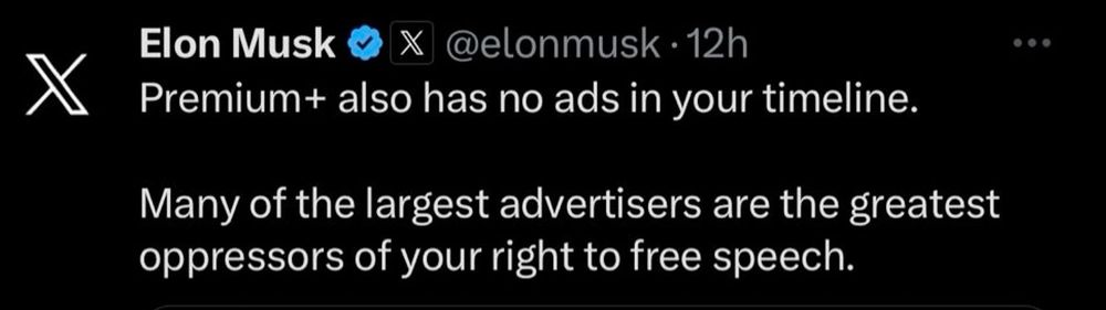 Tweet by Elon Musk, calling advertisers “the greatest oppressors of your right to free speech.“