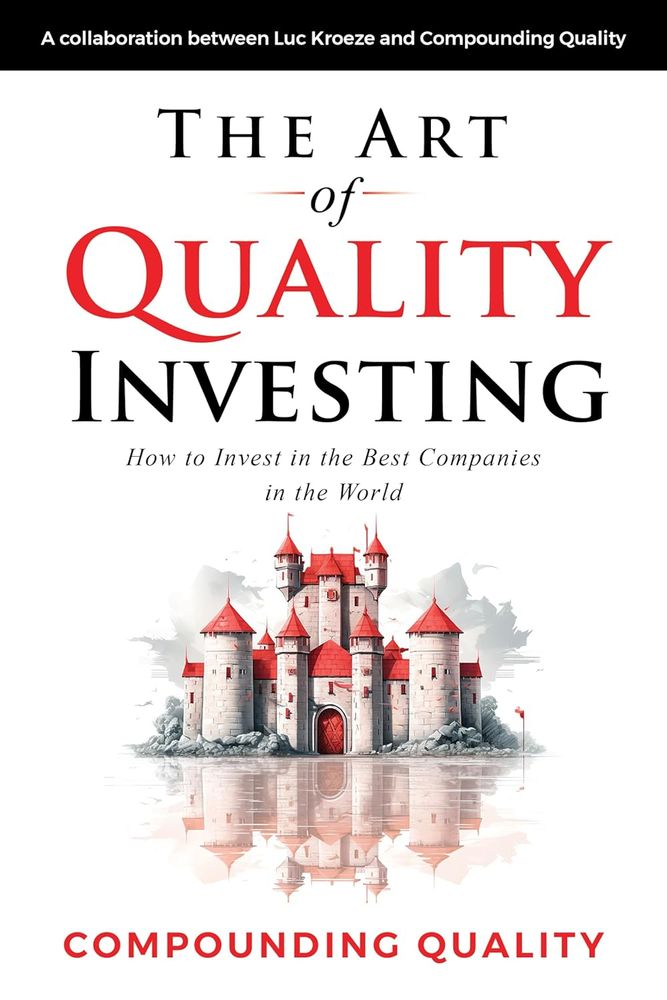 Cover:  
The cover features a stylized castle with red towers, reflected in calm, clear water. The castle symbolizes stability and protection, representing the long-term success of quality companies. The title "The Art of Quality Investing" is displayed in large, elegant text above, emphasizing the book's focus and seriousness.

Summary:  
"The Art of Quality Investing" is a comprehensive guide for investors looking to build wealth by focusing on high-quality companies. Luc Kroeze and Compounding Quality provide a structured approach to identifying businesses with sustainable competitive advantages. The book highlights key factors such as financial strength, innovation, leadership quality, and corporate ethics. It explains how to apply the compounding method to maximize growth through long-term investments. With its focus on analyzing both hard financial metrics and soft leadership traits, this book is an invaluable resource for anyone aiming to develop a strategic and sustainable investment portfolio.

Details:  
- Authors: Luc Kroeze and Compounding Quality  
- Publication Date: November 2024  
- Publisher: Not specified  
- Length: Estimated 300 pages  
- Language: English  
- Price: €34.99 (Hardcover)  
- ISBN: Not provided  

Hashtags:  
#QualityInvesting #FinancialGrowth #SustainableInvestments #ValueInvesting #LucKroeze #CompoundingQuality #InvestmentGuide #FinanceBooks #LongTermSuccess #StockMarketStrategies
