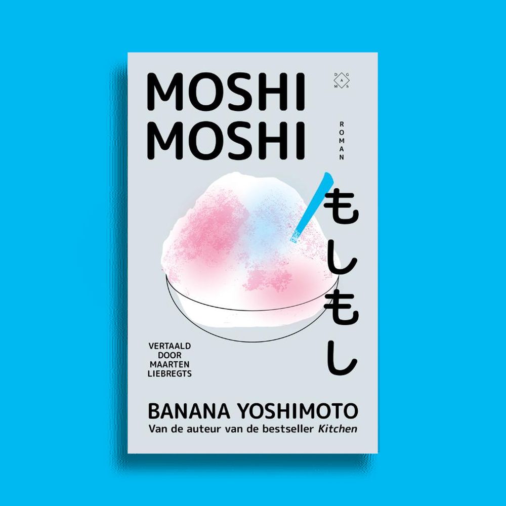 Boek: Banana Yoshimoto, Moshi moshi, vertaald door Maarten Liebregts