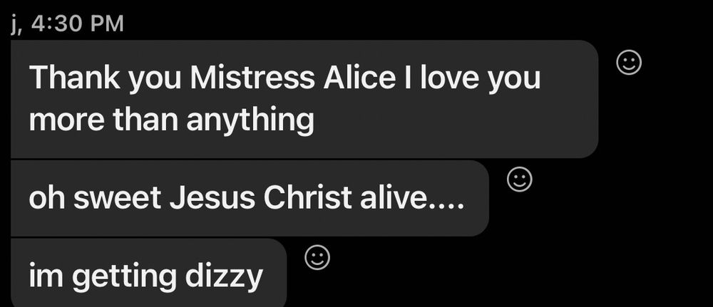 Skype messages read “Thank you Mistress Alice. I love you more than anything. Oh Jesus Christ alive… I’m getting dizzy.”