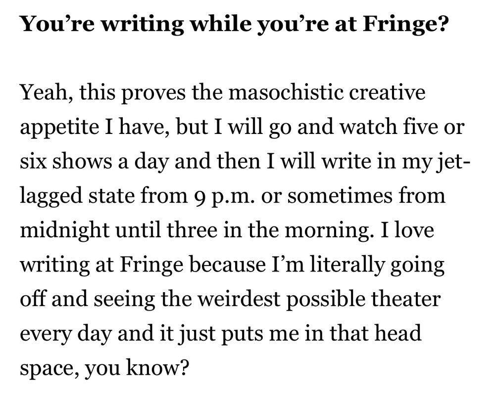 A screenshot of Sam's interview with Indiewire in which he talks about writing Game Changer's scripts at the Edinburgh Fringe on days where he's already seen 5 - 6 shows.