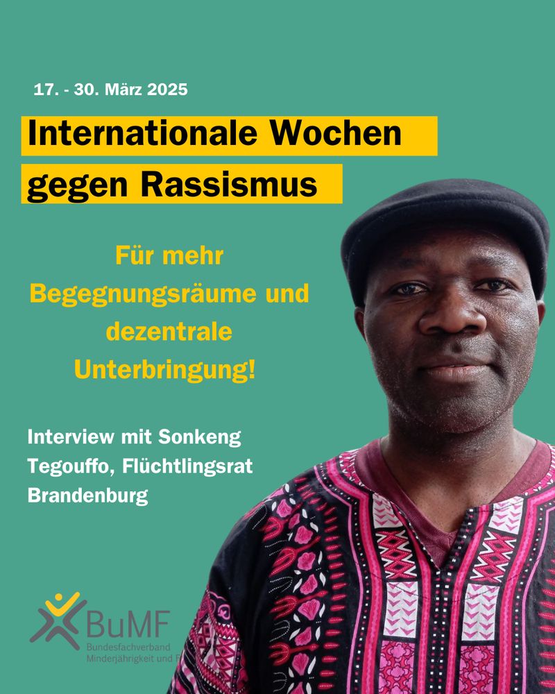 Internationale Wochen gegen Rassismus: Für mehr Begegnungsräume und dezentrale Unterbringung! Interview mit Sonkeng Tegouffo, Flüchtlinsrat Brandenburg. Foto von Sonkeng und BuMF Logo. 