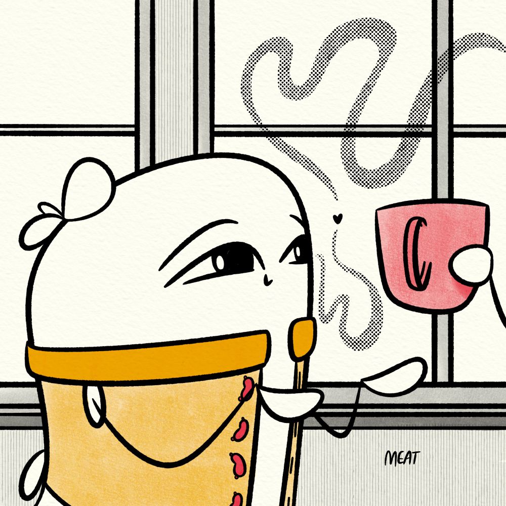 A sausage in a yellow shirt with red, sausage shaped buttons reaches out for a cup of coffee from a hand entering the frame from the right. There are windows in the background and a little heart in the drawing. It’s signed in the lower right corner with my name, Meat.