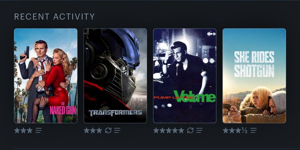 A screenshot of Tessa’s last four films watched on Letterboxd: from right to left, She Rides Shotgun, Pump up the Volume, Transformers (2007), The Naked Gun (2025).