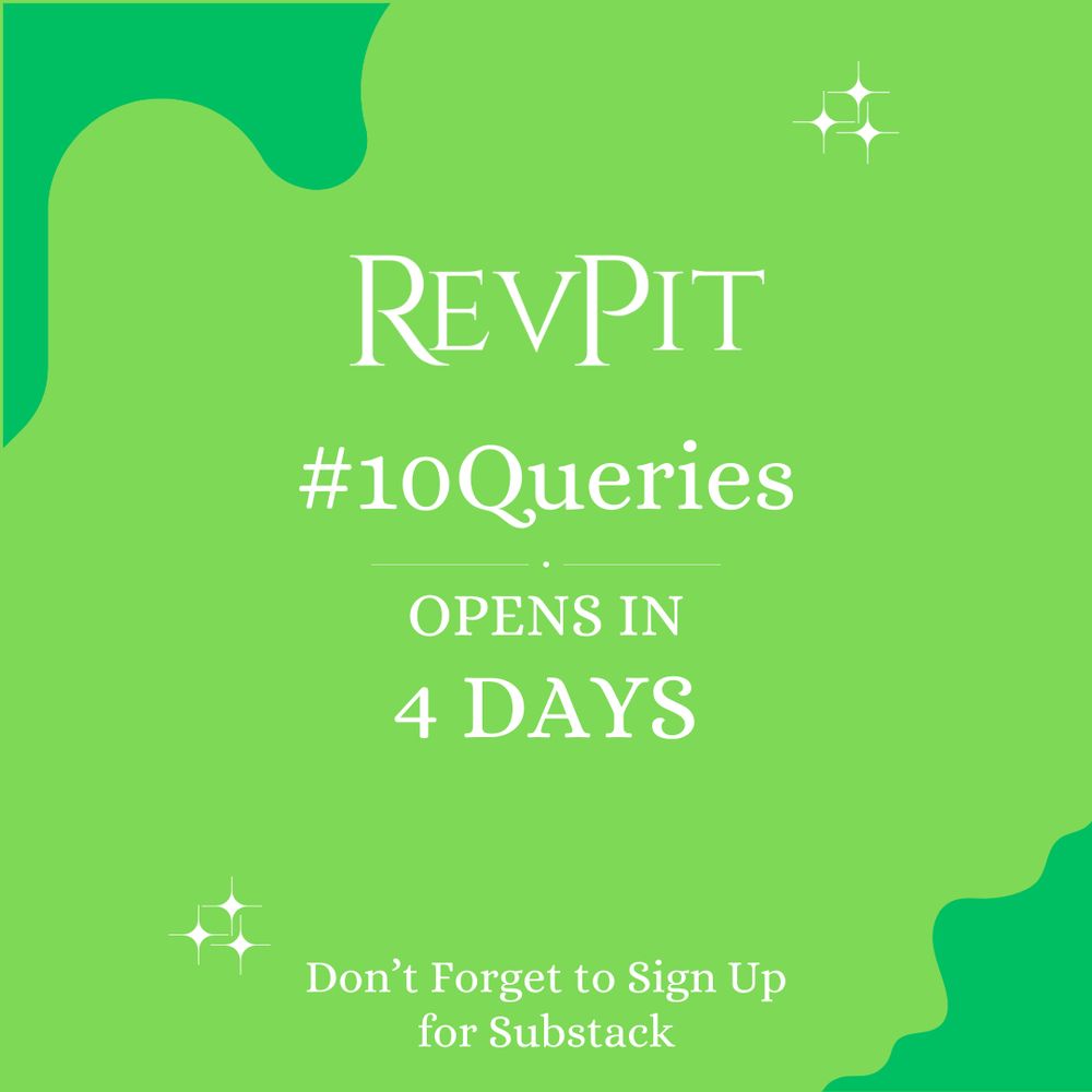 RevPit 10Queries opens in 4 days. Don't forget to Sign Up for Substack