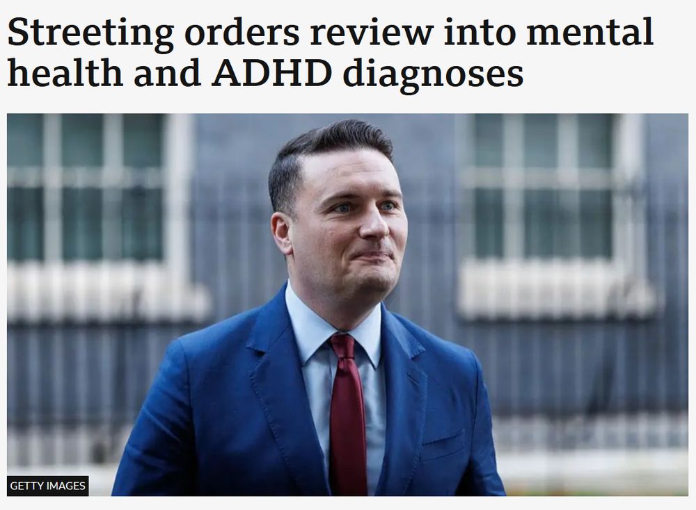 Photo of #WesStreeting under a headline reading, "Streeting orders review into mental health and ADHD diagnoses". 
He is wearing a dark blue suit and maroon tie, and has his lips tightly pursed as if making up his mind whether to spit or swallow