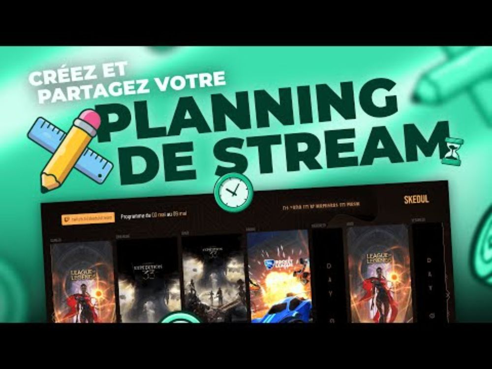 Comment créer un planning de Stream ?