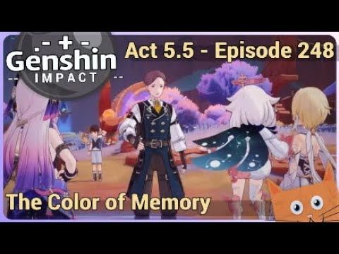 Genshin Impact - Walkthrough - Episode 248: "The Color of Memory" (Act 5.5)