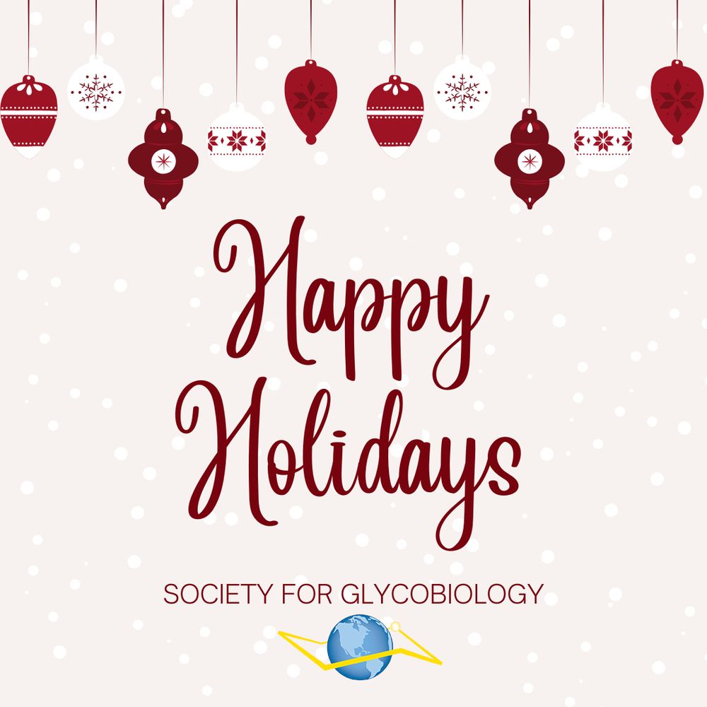 Greeting card with red and maroon baubles at the top. The writing says Happy holidays (from) the Society for Glycobiology. The SfG logo is at the bottom 