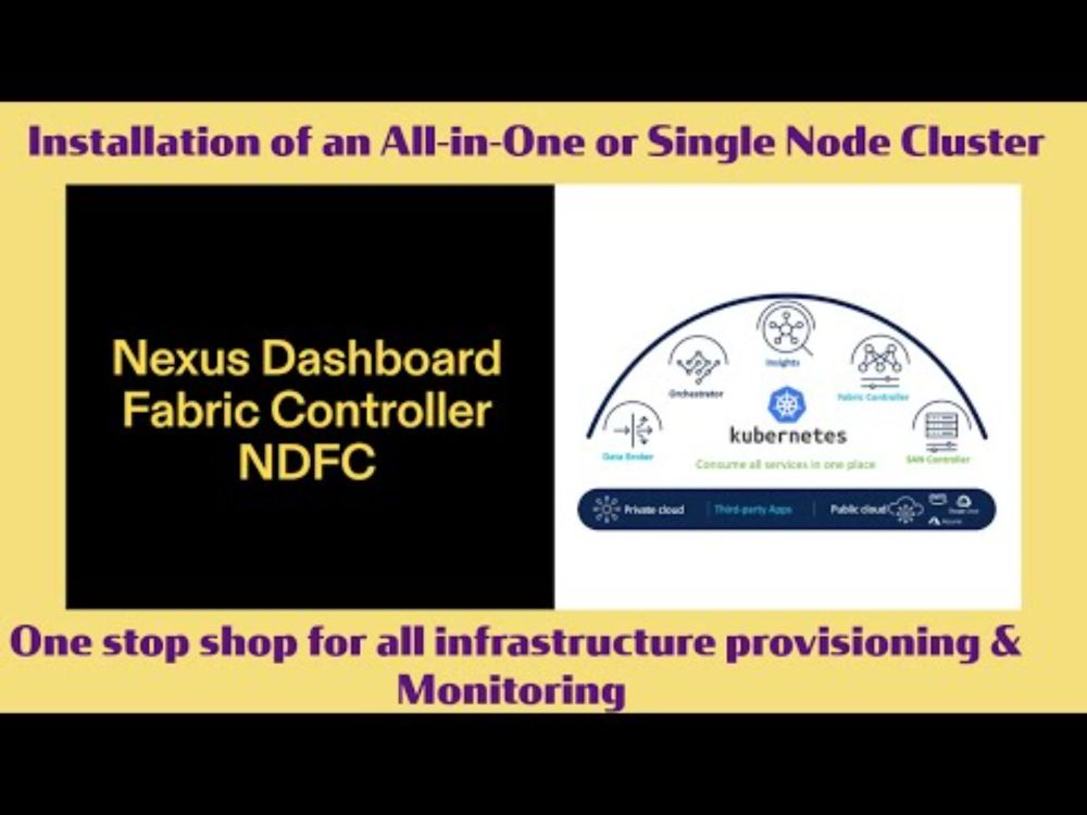 Cisco Nexus Dashboard Fabric Controller (NDFC): Architecture, Components, and Initial Setup