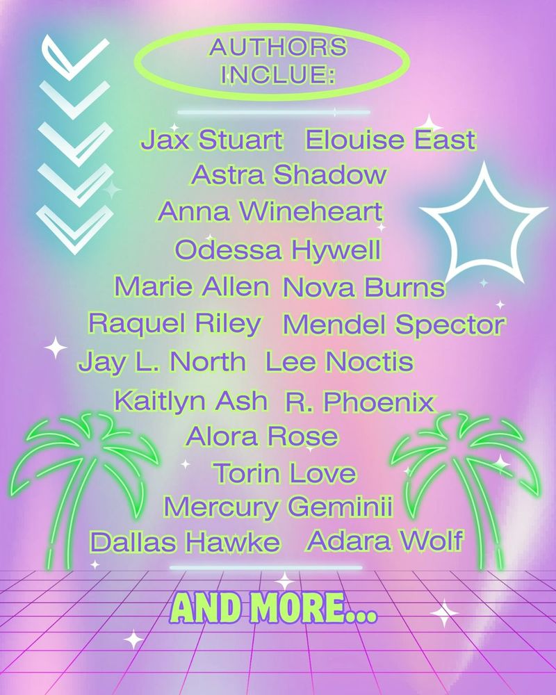 brightly colored image with the text authors include: jax stuart, elouise east, astra shadow, anna wineheart, odessa hywell, marie allen, nova burns, raquel riley, mendel spector, jay l. north, lee noctis, kaitlyn ash, r. phoenix, alora rose, torin love, mercury geminii, dallas hawke, adara wolf, and more...