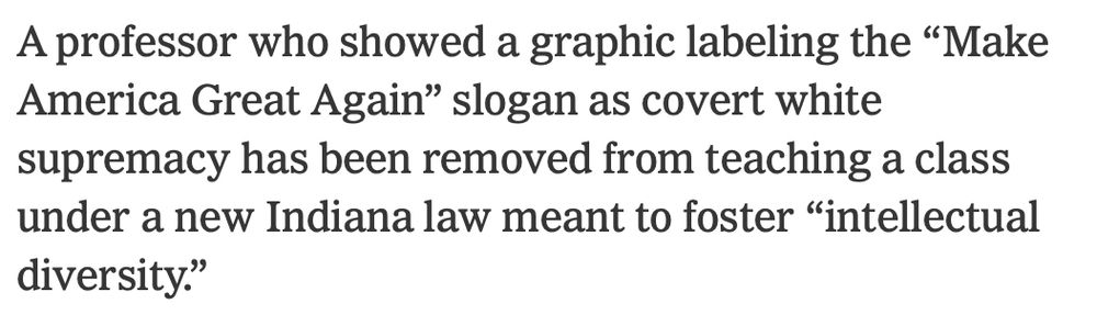 A professor who showed a graphic labeling the "Make America Great Again" slogan as covert white supremacy has been removed from teaching a class under a new Indiana law meant to foster "intellectual
diversity."