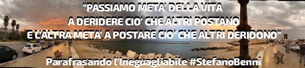 “Passiamo metà della vita a deridere ciò che altri postano, e l'altra metà a postare ciò che altri deridono.”

Rivedendo leggermente il mio mito #StefanoBenni