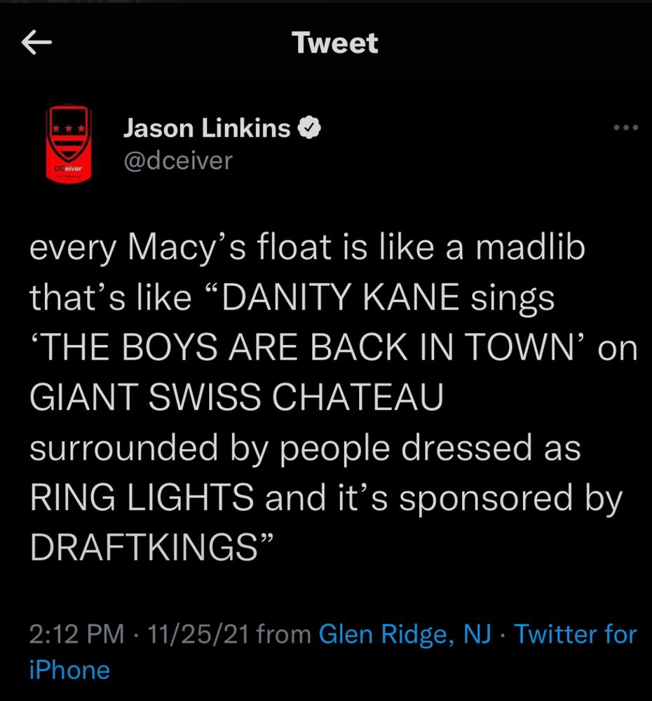 Every macys float is like a mad lib that’s like:

DANITY KANE sings THE BOYS ARE BACK IN TOWN on GIANT SWISS CHATEAU surrounded by people dressed as RING LIGHTS and it’s sponsored by DRAFT KINGS