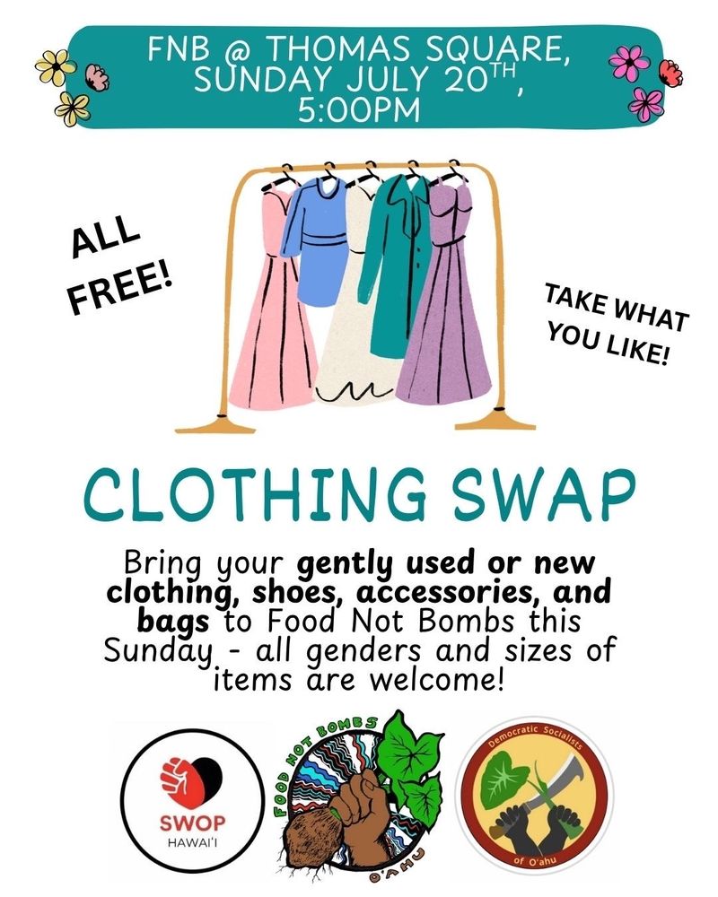 Clothing Swap all free take what you want at Thomas Square on Sunday July 20th at 5:00pm, before Food Not Bombs dinner service at 6