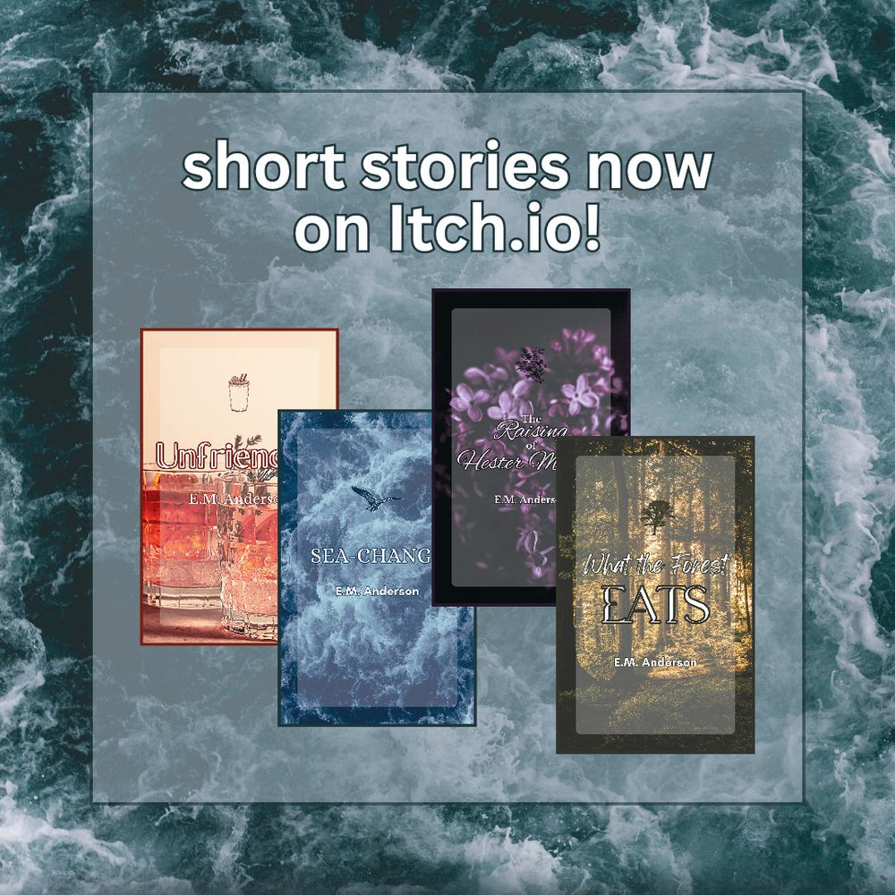 "Short stories now on Itch(dot)io!" Below text are four short story covers for shorts, which will be described in subsequent images where they're larger. The background is turbulent ocean waves.