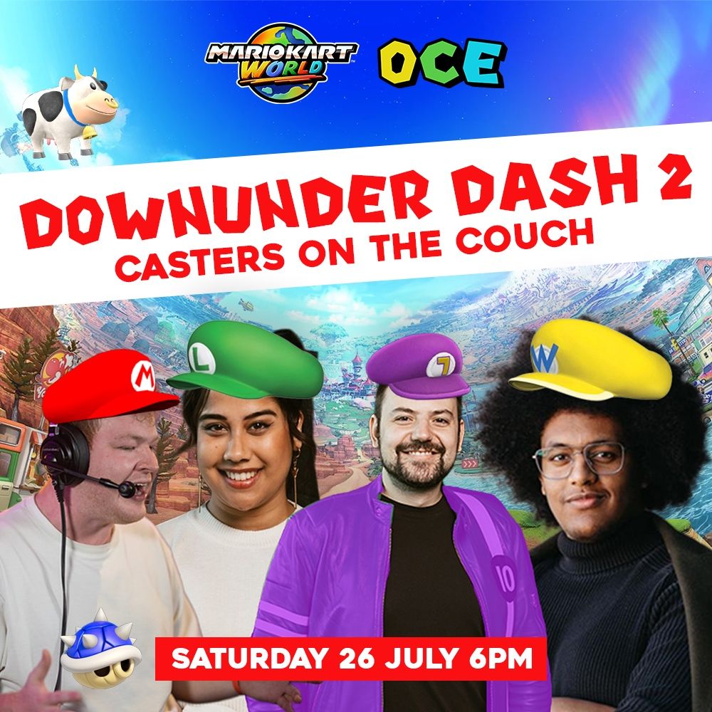 This image displays multiple different key components. On the top of the image, there is the Mario Kart World logo followed by the words OCE. In the middle of the image, there is text stating “DOWNUNDER DASH 2” “CASTERS ON THE COUCH” followed by images of the casters. From Left to Right, we have an image of TwoTapTony with a Mario hat, followed by StormiePlaysYT with a Luigi hat. Then, we have Nicktacula wearing a Waluigi hat with MDVAaron next to him wearing a Wario hat. There is additional text at the bottom of the image expressing the date and time of the event, which is “SATURDAY 26 JULY 6PM”
