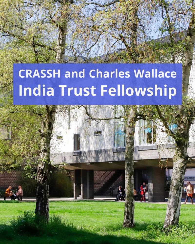 CRASSH and Charles Wallace India Trust Fellowship.
