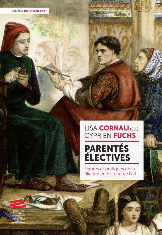 Couverture des actes du colloque « Parentés électives. Figures et pratiques de la filiation en histoire de l'art »