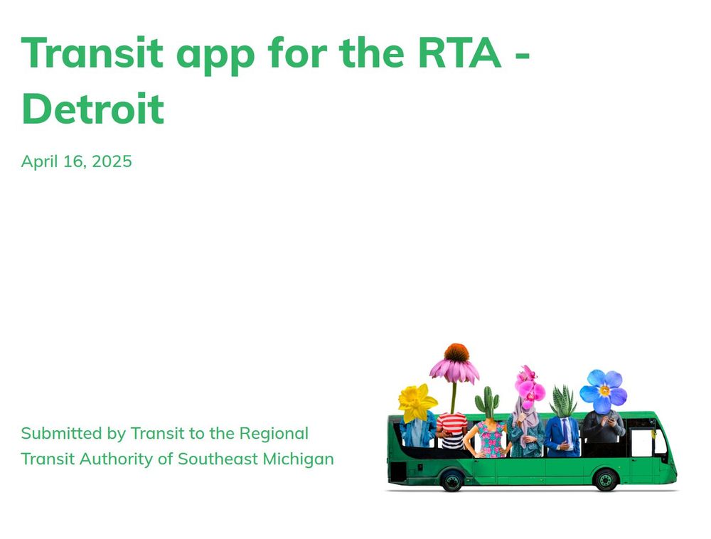 Typography in Transit's font and branding reads "Transit app for the RTA - Detroit, April 16, 2025, submitted by Transit to the Regional Transit Authority of Southeast Michigan"