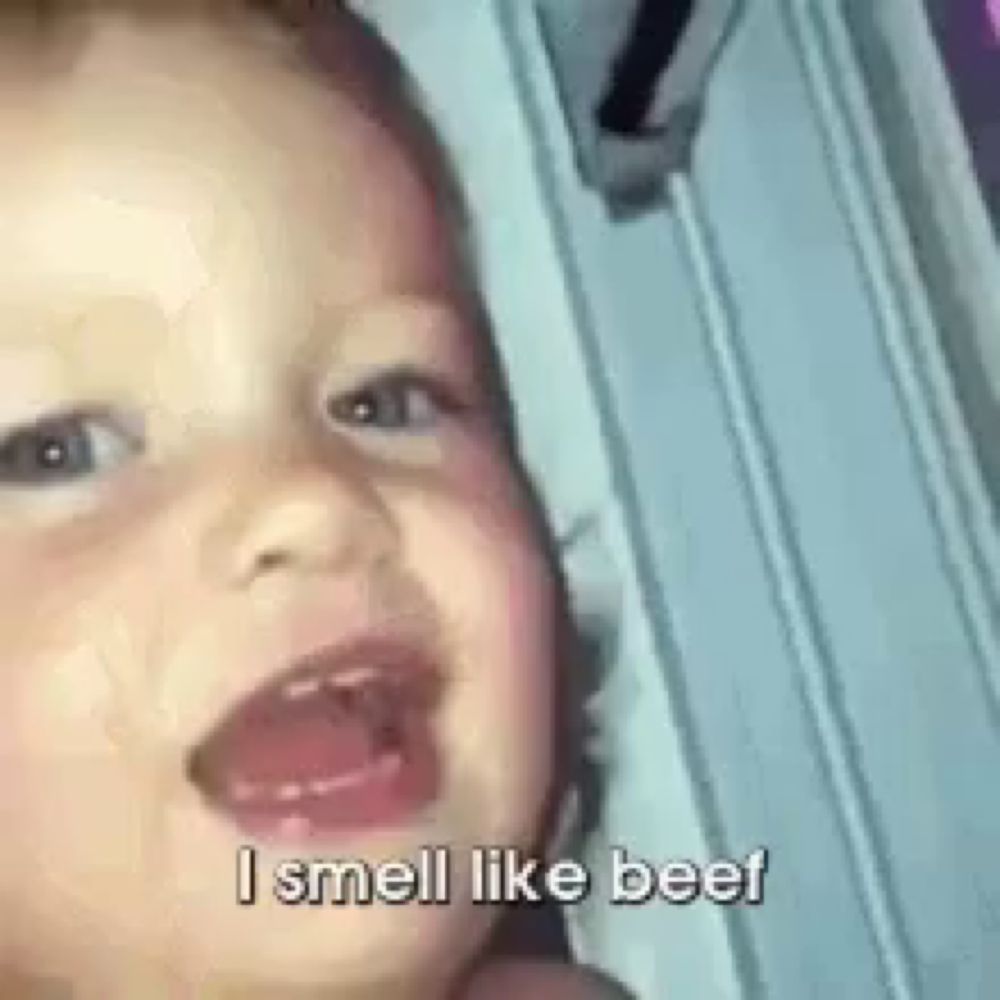 a baby is crying and says `` i smell like beef '' .