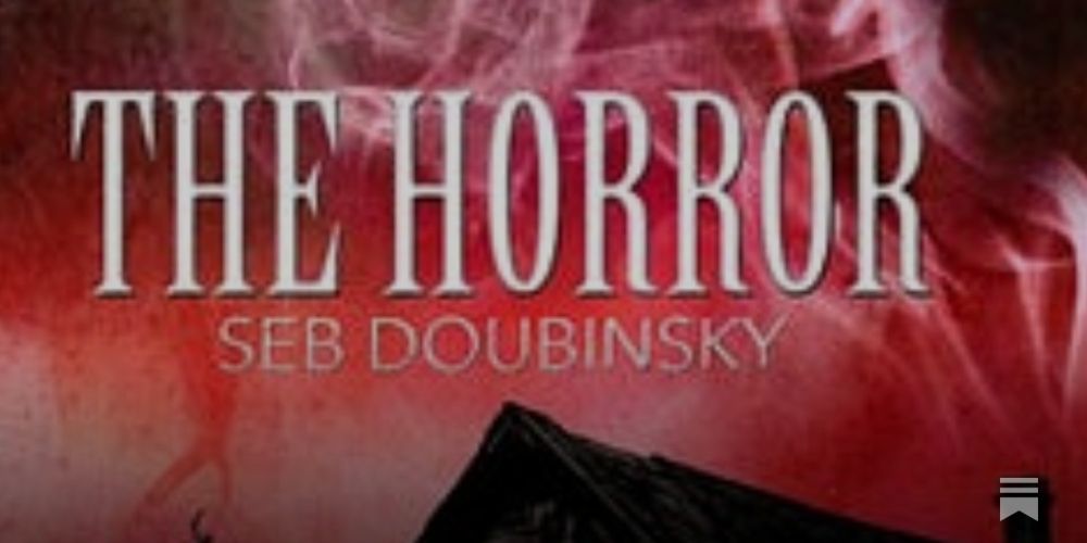 Book Review: The Horror by Seb Doubinksy